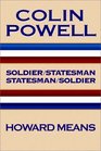 Colin Powell  Soldier/Statesman Statesman/Soldier