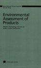 Environmental Assessment of Products Volume 1 Methodology Tools and Case Studies in Product Development