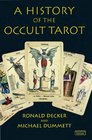 A History of the Occult Tarot