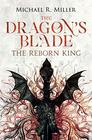 The Dragon's Blade: The Reborn King