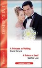 A Princess in Waiting AND  A Prince at Last  by Cathie Linz