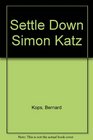 Settle Down Simon Katz