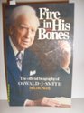 Fire in his bones The official biography of Oswald J Smith