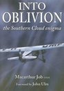 Into Oblivion The Southern Cloud Enigma