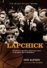 Lapchick: The Life of a Legendary Player and Coach in the Glory Days of Basketball (B)