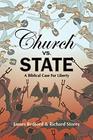 Church vs State The Biblical Case for Liberty