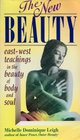 The New Beauty An EastWest Guide to the Natural Beauty of Body  Soul