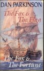 The Fox and the Flag / The Fox and the Fortune (Fox, Bk 3 and 4)