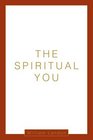 The Spiritual You