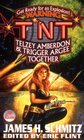 TNT Telzey Amberdon  Trigger Argee Together