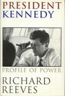 President Kennedy  Profile of Power