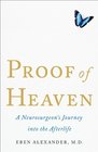 Proof of Heaven A Neurosurgeon's Journey into the Afterlife