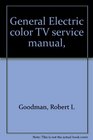 General Electric color TV service manual