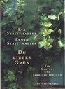 Du liebes Grn Ein Garten und Jahreszeitenbuch
