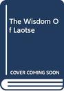 The Wisdom Of Laotse