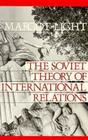 The Soviet Theory of International Relations