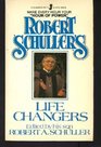 Robert Schuller's Life Changers