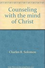 Counseling with the mind of Christ The dynamics of spirituotherapy