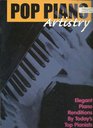 Pop Piano Artistry Elegant Piano Renditions By Today's Top Pianists