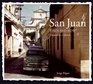 San Juan Then and Now