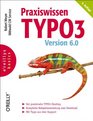 Praxiswissen TYPO3 Version 60