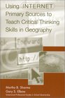 Using Internet Primary Sources to Teach Critical Thinking Skills in Geography