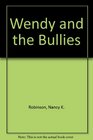 Wendy and the Bullies