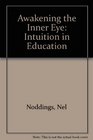 Awakening the Inner Eye Intuition in Education