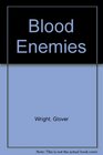 Blood Enemies