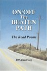 On/Off The Beaten Path The Road Poems