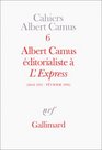 Albert Camus editorialiste a l'Express Mai 1955fevrier 1956