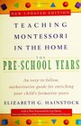Teaching Montessori in the Home The PreSchool Years