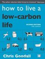 How to Live a Low Carbon Life The Individual's Guide to Tackling Climate Change