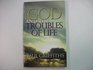 God and the Troubles of Life