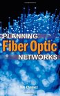 Planning Fiber Optics Networks