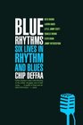 Blue Rhythms Six Lives in Rhythm and Blues