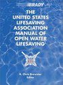 The United States Lifesaving Association Manual of Open Water Lifesaving