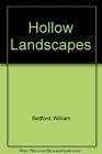 Hollow Landscapes