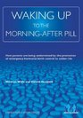 Waking Up to the Morningafter Pill