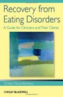 Recovery from Eating Disorders A Guide for Clinicians and Their Clients