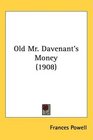 Old Mr Davenant's Money