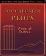 Blockbuster Plots: Pure  Simple