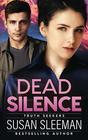 Dead Silence: (Truth Seekers Book 2)