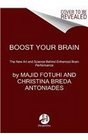 Boost Your Brain The New Art and Science Behind Enhanced Brain Performance