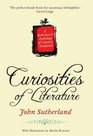 Curiosities of Literature A Booklover's Anthology of Literary Erudition