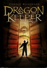 Dragon Keeper (Dragon Keeper, Bk 1)