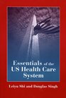 Essentials of the US Health Care System Student Lecture Companion