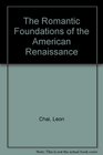 Romantic Foundations of the American Renaissance
