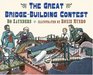 The Great BridgeBuilding Contest