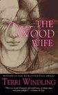 The Wood Wife